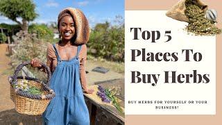 Top 5 Places To Buy Herbs!