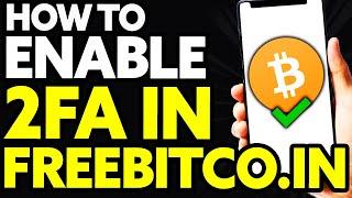 How To Enable 2FA In FREEBITCOIN (EASY)