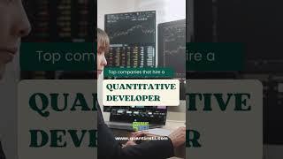 Top companies that hire a quantitative developer.