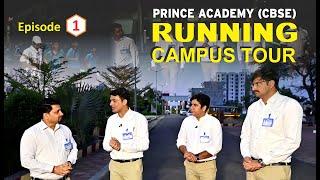 Part-I : देश का टॉप स्कूल Prince Academy CBSE Sikar || RUNNING CAMPUS Tour