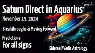 Saturn Direct in Aquarius 2024 | Nov 15 | Vedic Astrology predictions #siderealastrology #aquarius