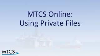 MTCS Online: Using Private Files Area