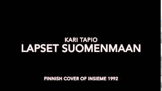 Kari Tapio - Lapset Suomenmaan
