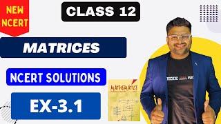 Chapter 3 Matrices | Exercise 3.1 I Matrices NCERT Solutions I New NCERT solutions Class 12 Maths