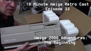 10MARC Episode 33 - Amiga 2000 Adventure: The Beginning