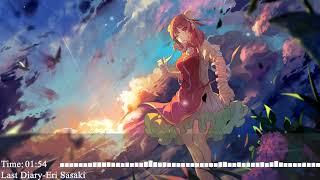 Nightcore–Last Diary (Eri Sasaki)