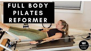 FULL BODY PILATES REFORMER WORKOUT: 30 MINUTE WORKOUT