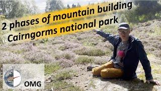 Two phases of Mountain building recorded in the Cairngorms National Park