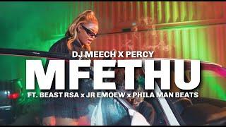 DJ Meech x Percy - Mfethu  Ft. BEAST RSA x Jr Emoew x Phila Man Beats (Official Music Video)