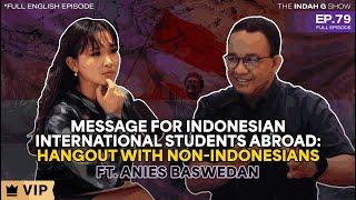 How to Make Indonesia Prominent on the International Stage & Why it Matters Ft. Anies Baswedan