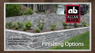 Variety of Finishing Options for a Retaining Wall with Allan Block.