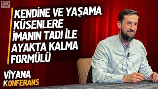 Kendine ve Yaşama Küsenlere İmanın Tadı İle Ayakta Kalma Formülü - Viyana Konferansı @Mehmedyildiz