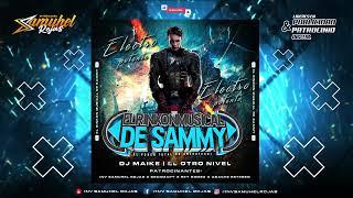 Electro Potente Mix 2020  EL RINKON MUSICAL DE SAMMY  Prod by Dj Maikel El Otro Nivel