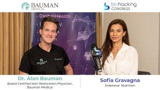 Interview, Dr. Alan Bauman, Bauman Medical for Sofia Gravagna, Extensive Nutrition