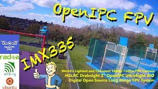 Introducing OpenIPC IMX335 - World’s Lightest and Cheapest 1080p 120fps FPV Camera