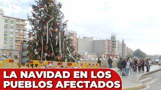 Los PUEBLOS AFECTADOS por la DANA intentan celebrar LA NAVIDAD