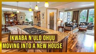 Learn Igbo - Intermediate Story | Ha kwabara n’ụlọ ọhụụ - They moved into a new house