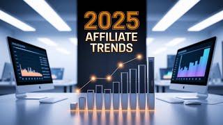 What Are The BIGGEST Affiliate Marketing Trends To Watch In 2025?