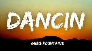 Dancin - Greg Fountaine