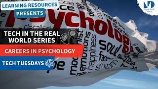 Tech In The Real World: Careers In Psychology