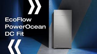 EcoFlow PowerOcean DC Fit ️Die PV-gekoppelte Nachrüstbatterielösung wie keine andere #EcoFlow