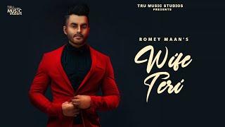 Wife Teri (Lyrical Video) Romey Maan | Young Army | Tru Music Studios |  2020