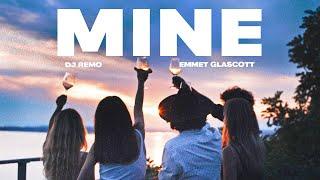 Mine (Official Music Video) | Dj Remo & Emmet Glascott
