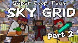 Minecraft: Sky Grid Survival with Super Coop Team (part 2)