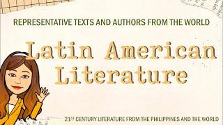 Representative Texts and Authors from the World |  Latin American Literature | 21st Century