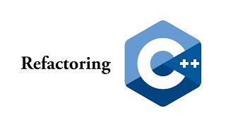 Refactoring C++