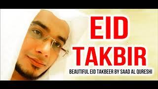 Eid 2021 Mubarak - Eid takbeer - Eid Takbir By Saad Al Qureshi تكبيرات العيد