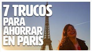 MIRA ESTO ANTES DE IR A PARÍS - 7 trucos para ahorrar en tu viaje a París | Punto de Partida