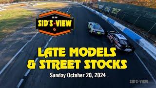 SID'S VIEW | 10.20.24 | Late Models & Street Stocks