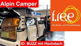 Vergesst Verbrenner! Hochdach-ID. BUZZ von Alpin Camper. Messe f.re.e #f.re.e