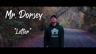 Mr. Dorsey - Letter (Official Music Video)