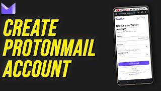 How To Create A Protonmail Account With Your Phone