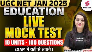 UGC NET Education Paper 2 | UGC NET Education Mock Test(10 Units) By Heena Ma'am | UGC NET 2025