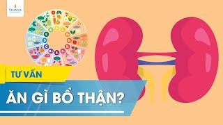Ăn gì bổ thận, tốt cho cơ thể?