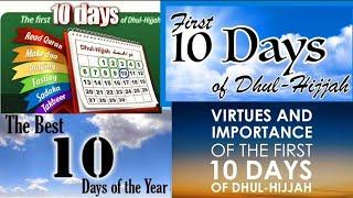 Dhul Hijjah 10 Days | virtues of the First 10 Days of Dhul Hijjah | The Best 10 days in the World