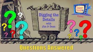 Digging the Details w/Jim & Dean Questions Answered