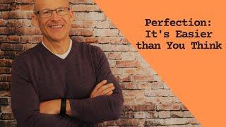 Mark Rodgers Perfection: It's Easier Than You Think Video