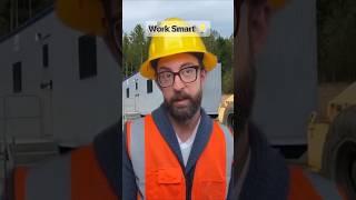 Work Smart #adamrose #construction #engineering #tips #funny #smartwork #workers #job #respect