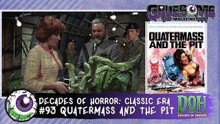 Review of QUATERMASS AND THE PIT (1967) - Episode 93 - Decades of Horror: The Classic Era