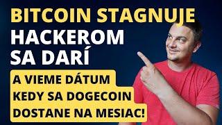 Dogecoiny to the moon.? WOO hack / Bitcoin stagnácia..