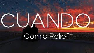 CUANDO by COMIC RELIEF (Lyric Video)