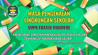 Live Streaming Masa Pengenalan Lingkungan Sekolah SMPK Frater Maumere