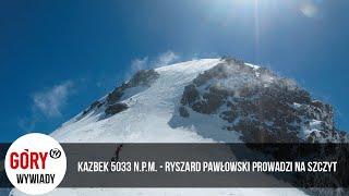 Kazbek 5033 m n.p.m. - Ryszard Pawłowski prowadzi na szczyt