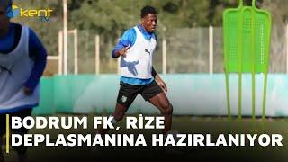 BODRUM FK, RİZE DEPLASMANINA HAZIRLANIYOR