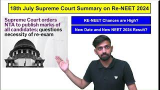 18th July Supreme Court Summary on Re NEET 2024 | Re NEET 2024 Confirm? NEET 2024 Latest News Today