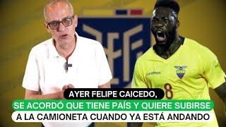 Ayer Felipe Caicedo, se acordó que tiene país y quiere subirse a la camioneta cuando ya está andando